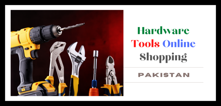 Hardware Tools Online Shopping in Pakistan
