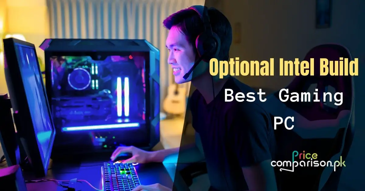 Optional Intel Build Best Gaming PC