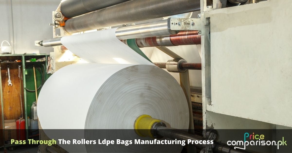 Pass Through The Rollers Ldpe Bags Manufacturing Process in pakistan