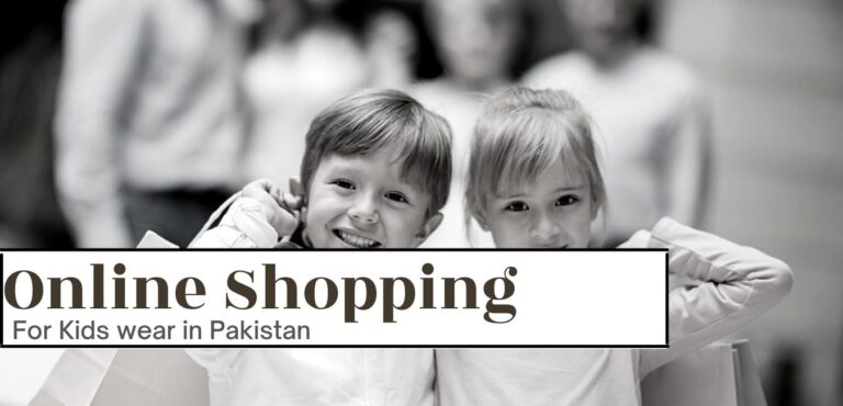 Online shopping sites for Kids wear in Pakistan in 2023