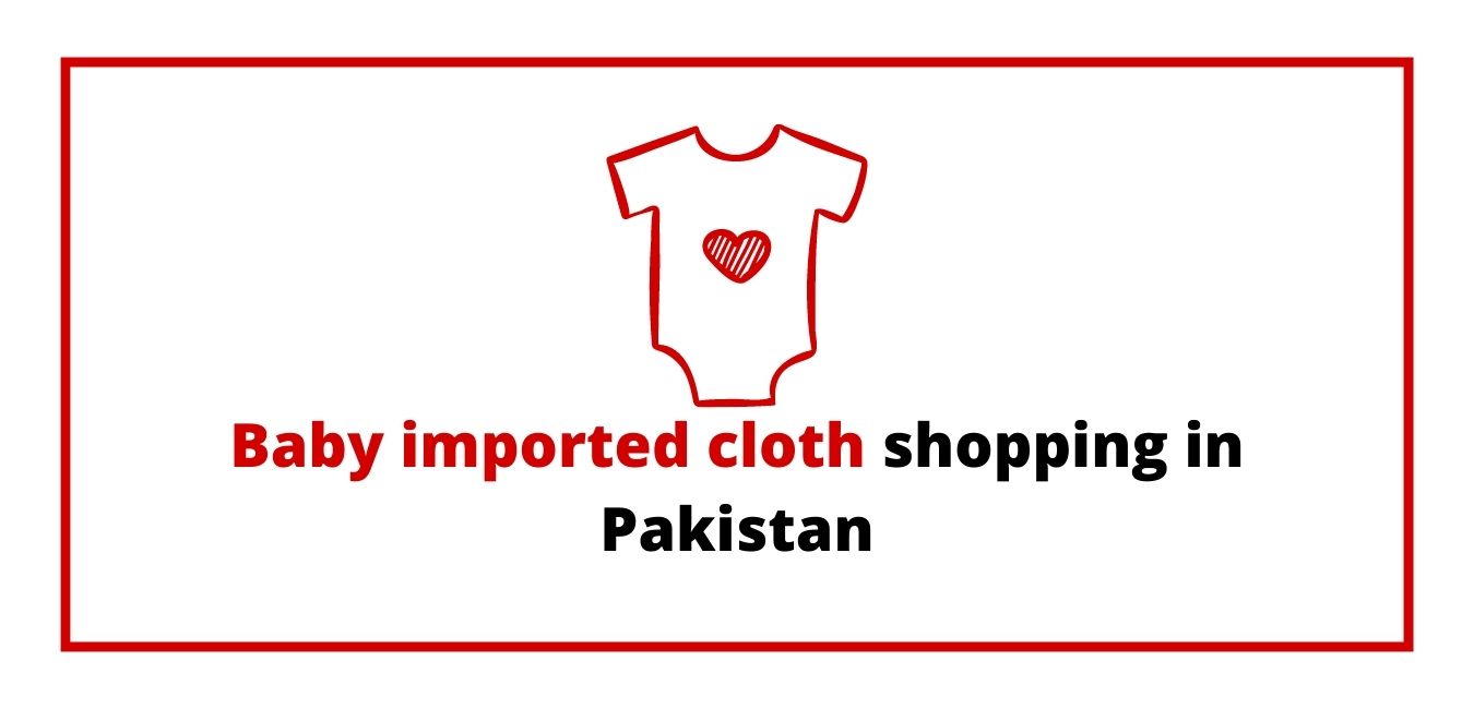Baby imported cloth shopping in Pakistan