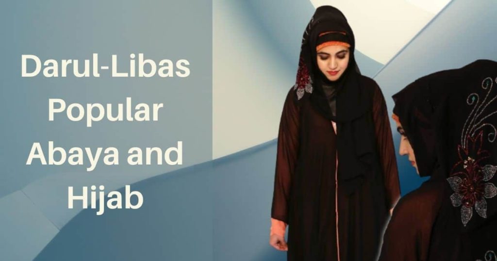 Darul-Libas Popular Abaya and Hijab