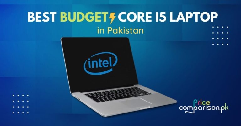 Best Budget Core i5 Laptop in Pakistan