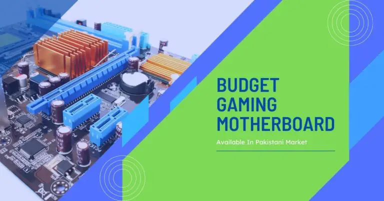 Best Budget Gaming Motherboard In Pakistan