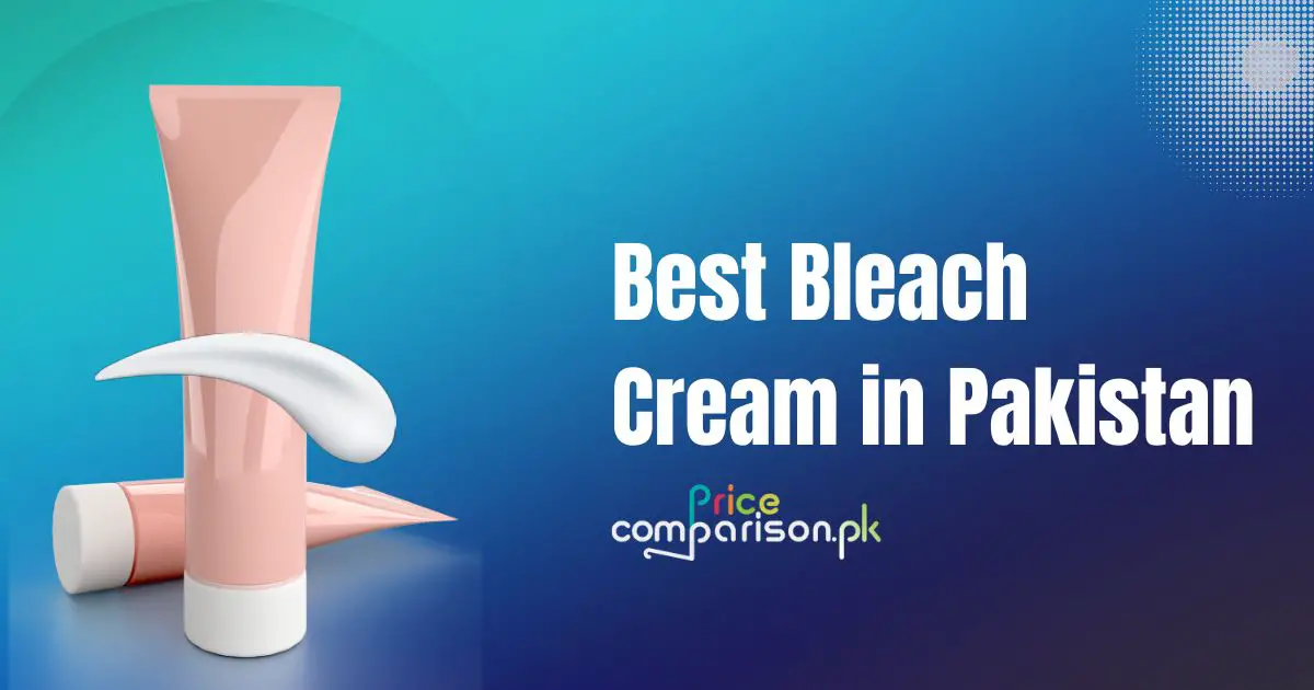 Best Bleach Cream in Pakistan