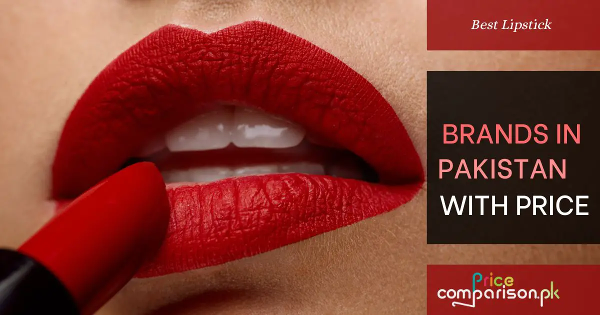 Best Lipstick Brands in Pakistan with Price