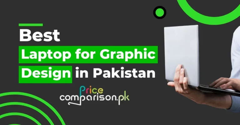 Best Laptop for Graphic Design in Pakistan 2024