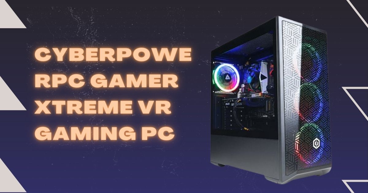 CyberPowerPC Gamer Xtreme VR Gaming PC