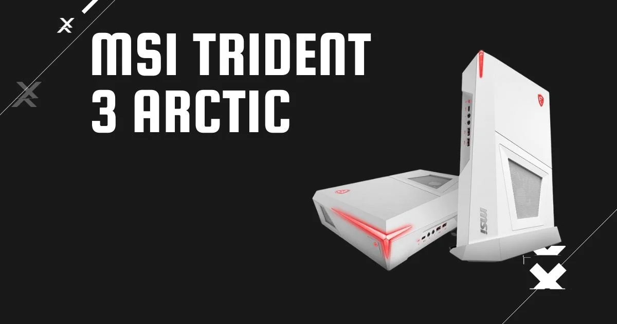 MSI Trident 3 Arctic