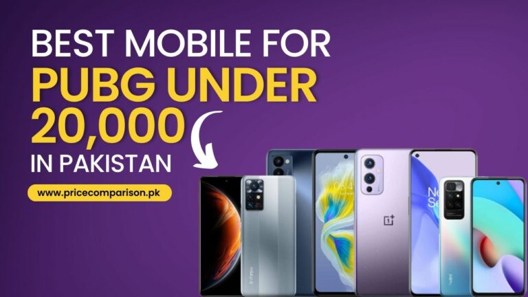 Best mobile for PUBG under 20,000 in Pakistan 2023