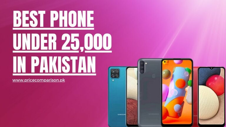 Best phone under 25,000 in Pakistan 2023