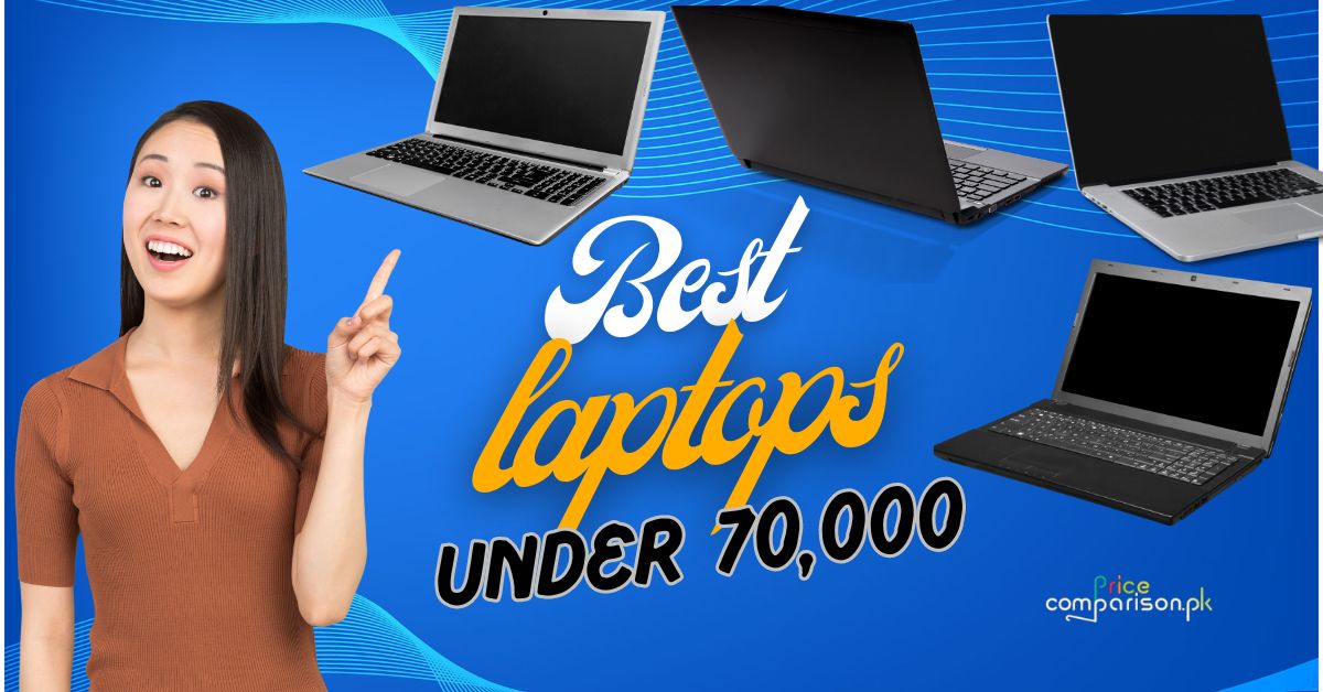 Best laptop under 70000 in Pakistan