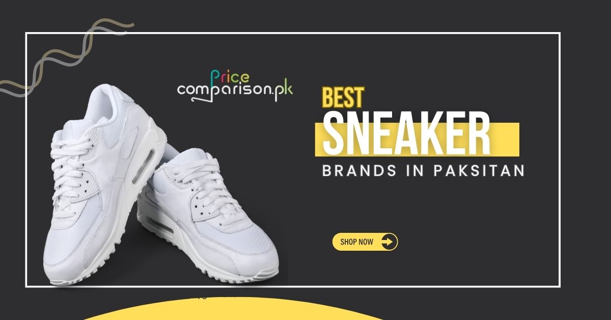 Best sneaker brands in Pakistan